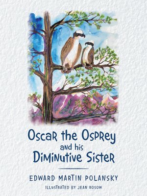 cover image of Oscar the Osprey and His Diminutive Sister